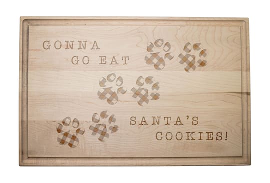 17&#x22; Gonna Go Eat Santa&#x27;s Cookies Maple Cutting Board